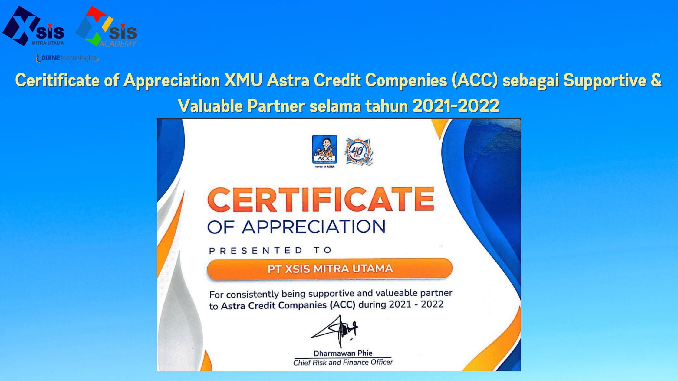 Ceritificate Of Appreciation XMU Astra Credit Compenies (ACC) Sebagai Supportive & Valuable Partner Selama Tahun 2021-2022