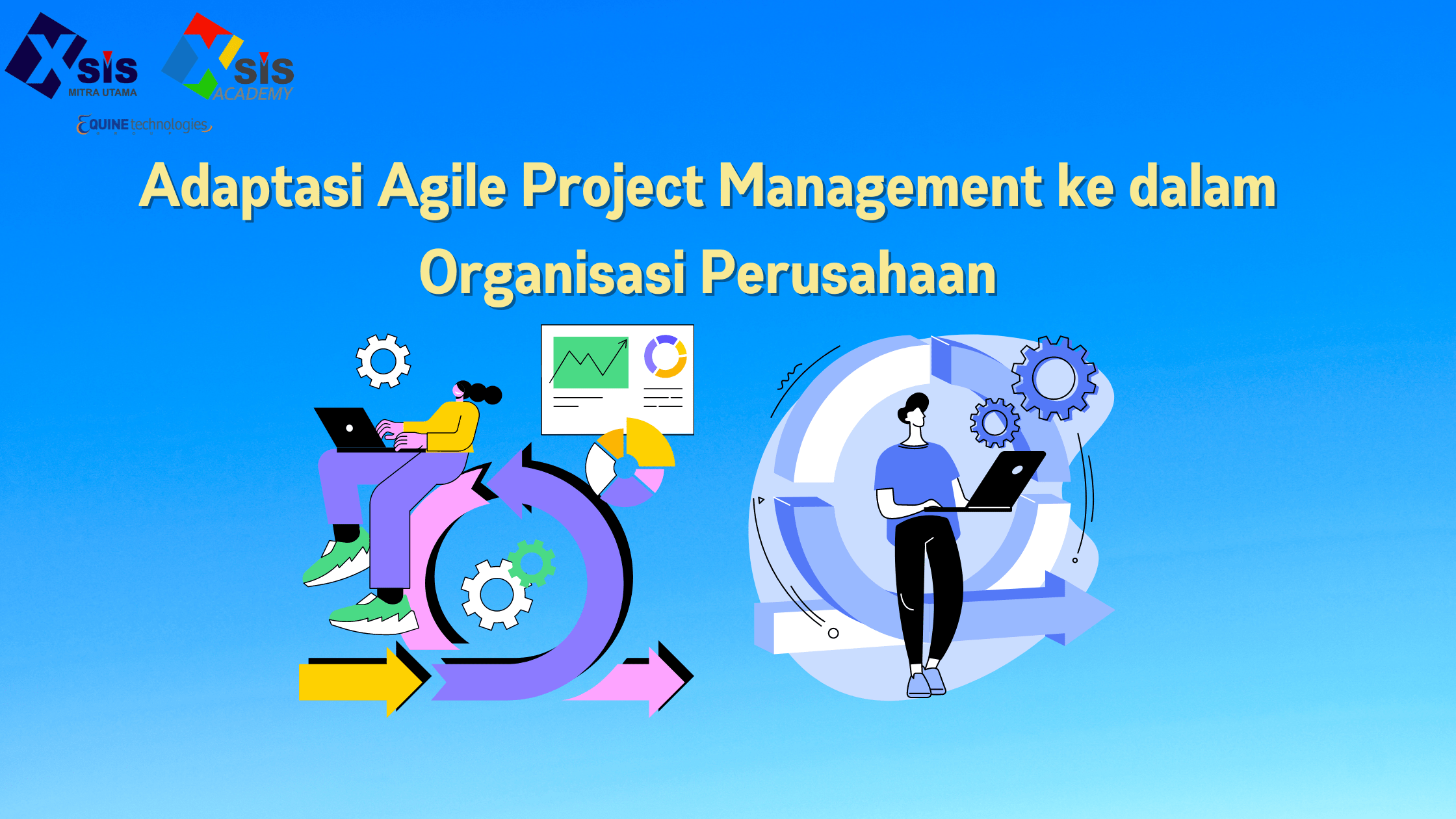 Adaptasi Agile Project Management ke dalam Organisasi Perusahaan